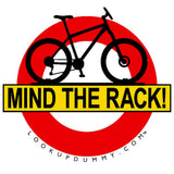 MIND THE RACK REVERSE IMAGE Removable and Reusable Vinyl Window Cling 5 X 5 Inches FREE SHIPPING! - Look Up Dummy!™